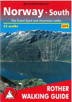 Norway South : 50 selected fjord and mountain walks between Oslo, Lillehammer, Bergen and Kristiansand