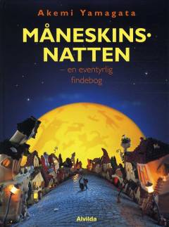 Måneskinsnatten : en eventyrlig findebog