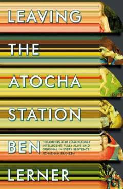 Leaving the Atocha Station : a novel