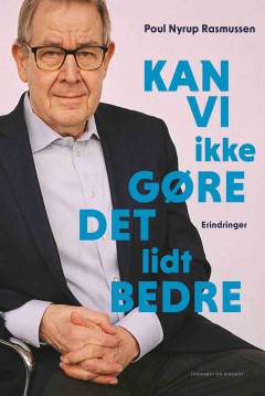 Kan vi ikke gøre det lidt bedre : erindringer