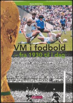 Forside til bogen VM i fodbold fra 1930 til i dag