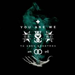 You are we