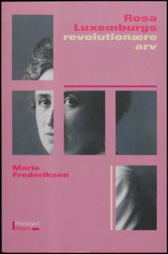 Rosa Luxemburgs revolutionære arv