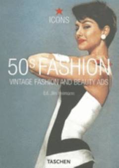 50s fashion : vintage fashion and beauty ads