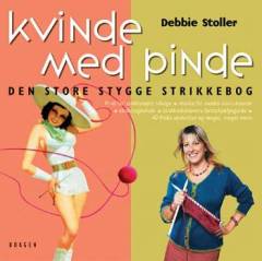 Kvinde med pinde : den store stygge strikkebog