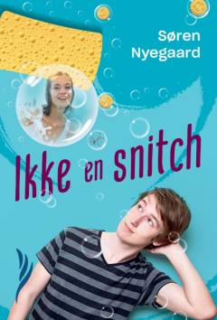 Ikke en snitch : det er aldrig i orden at sladre! Eller er det?