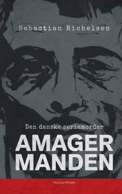 Den danske seriemorder - Amagermanden