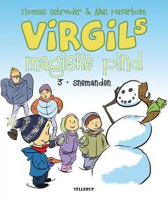 Virgils magiske pind. 3 : Snemanden