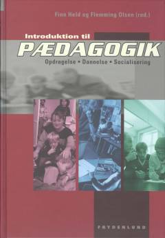 Introduktion til pædagogik. Opdragelse, dannelse, socialisering
