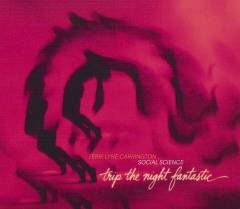Trip the night fantastic