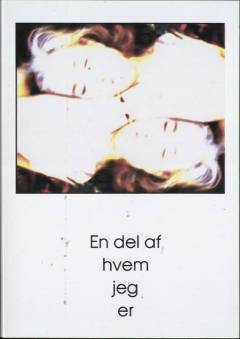 En del af hvem jeg er