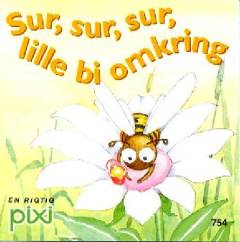 Sur, sur, sur, lille bi, omkring
