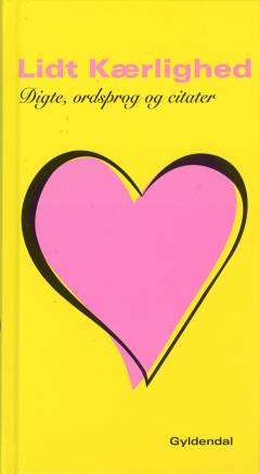 Lidt kærlighed : digte, ordsprog og citater