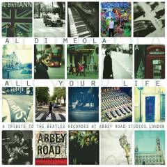 All your life : a tribute to the Beatles recorded at Abbey Road Studios, London