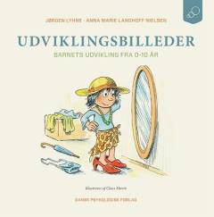 Udviklingsbilleder : barnets udvikling fra 0-10 år