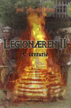 Legionæren. Bind 2 : 3. centurie