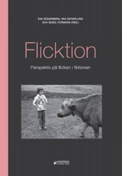 Flicktion : perspektiv på flickan i fiktionen