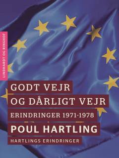 Godt vejr og dårligt vejr : erindringer 1971-1978