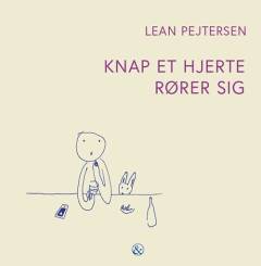 Knap et hjerte rører sig