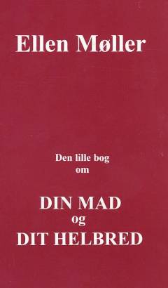 Den lille bog om din mad og dit helbred