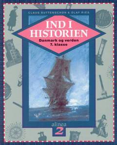 Ind i historien : Danmark og verden. Bind 2 : 7. klasse