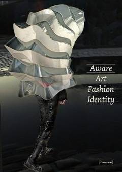 Aware : art fashion identity : GSK Contemporary