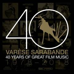 Varèse Sarabande - 40 years of great film music : 1978-2018