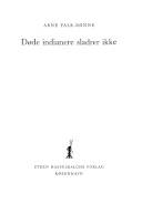 Døde indianere sladrer ikke