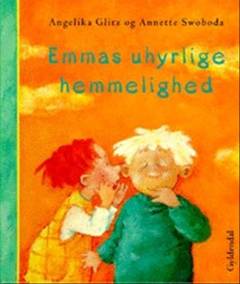 Emmas uhyrlige hemmelighed