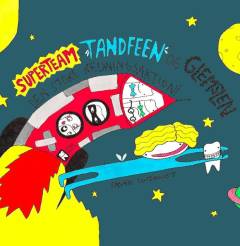 Superteam Tandfeen og Glemslen : den store redningsaktion!