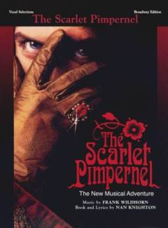 The scarlet Pimpernel (uddrag) : musical : for 1-2 stemmer og klaver med becifring