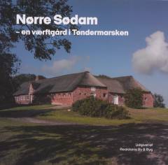 Nørre Sødam : en værftgård i Tøndermarsken