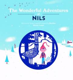 The wonderful adventures of Nils
