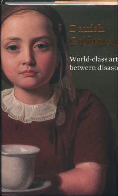 Danish golden age : world-class art between disasters