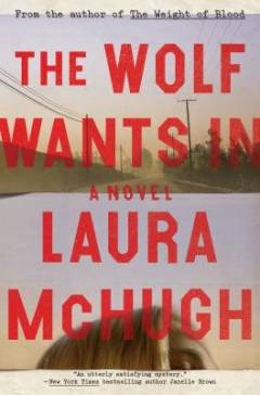 The wolf wants in : a novel