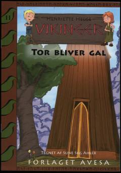 Tor bliver gal