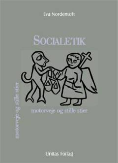Socialetik : motorveje og stille stier