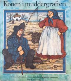 Konen i muddergrøften : et eventyr