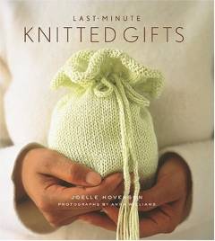 Last-minute knitted gifts
