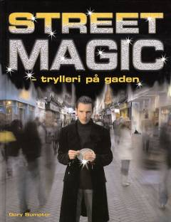 Street magic : trylleri på gaden