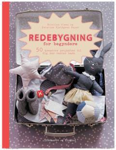Redebygning for begyndere : 50 kreative projekter til dig der venter barn