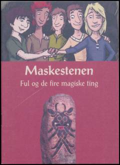 Maskestenen : Ful og de fire magiske ting