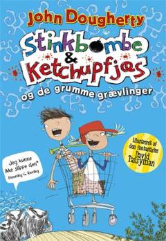 Stinkbombe & ketchupfjæs og de grumme grævlinger