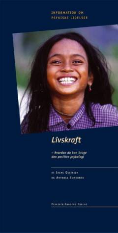 Livskraft : hvordan du kan bruge den positive psykologi