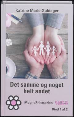 Det samme og noget helt andet. Bind 1 (Stor skrift)