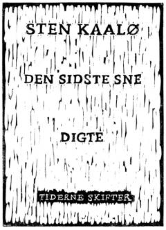 Den sidste sne : digte