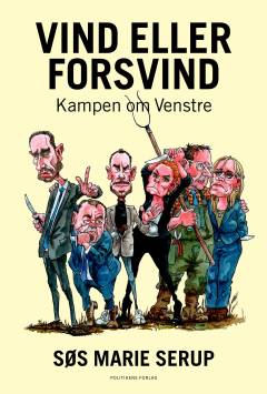 Vind eller forsvind : kampen om Venstre