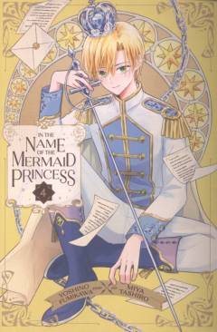 In the name of the mermaid princess. Vol. 4