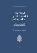 Sandhed og intet andet end sandhed - lille encyklopædi om Marcel Proust og På sporet af den tabte tid