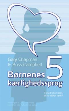 Børnenes 5 kærlighedssprog